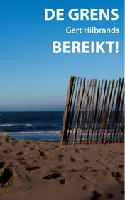 Omslag van De grens bereikt!