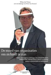 Omslag van De moed van organisaties om zichzelf te zijn
