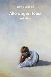 Omslag van Alle dagen feest (of niet)