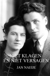 Omslag van Niet klagen en niet versagen