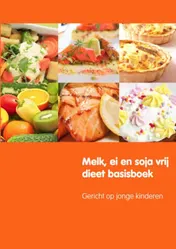 Omslag van Melk, ei en soja vrij dieet basisboek