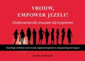 Omslag van Vrouw, empower jezelf ondernemende vrouwen die inspireren