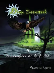 Omslag van Diego zonnesteek en de terugkeer van de adelaar