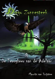 Omslag van Diego Zonnesteek & De terugkeer van de adelaar
