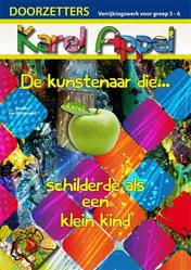 Omslag van Karel Appel, de kunstenaar die... schilderde als een klein kind