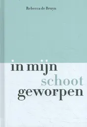 Omslag van In mijn schoot geworpen