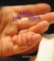 Omslag van Zo klein, pril en sterk