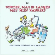 Omslag van Dokter, Mag ik lachen met mijn kanker?