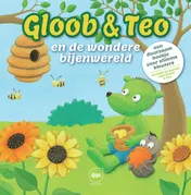 Omslag van Gloob en Teo en de wondere bijenwereld