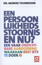 Omslag van Een persoonlijkheidsstoornis en nu?
