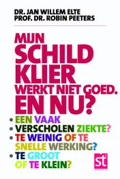 Omslag van Mijn schildklier werkt niet goed en nu?