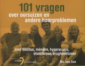 Omslag van 101 Vragen over oorsuizen en andere hoorproblemen