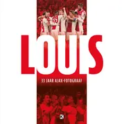 Omslag van LOUIS - een en al Ajax