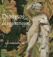Omslag van Dionysos, de vegetatiegod