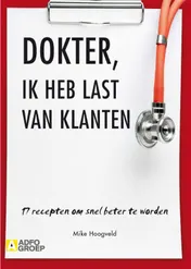 Omslag van Dokter, ik heb last van klanten