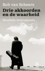 Omslag van Drie akkoorden en de waarheid