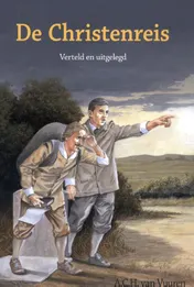 Omslag van De Christenreis: verteld en uitgelegd voor kinderen