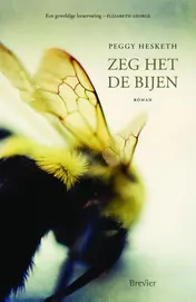 Omslag van Zeg het de bijen