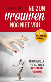 Omslag van Nu zijn vrouwen nog niet vrij