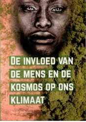 Omslag van De invloed van mens en kosmos op ons klimaat