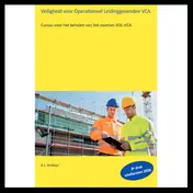 Omslag van Veiligheid voor Operationeel Leidinggevenden VCA