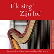 Omslag van Elk zing' Zijn lof