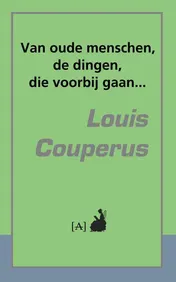 Omslag van Van oude menschen, de dingen, die voorbij gaan...