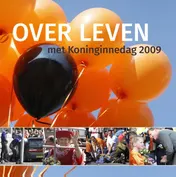 Omslag van Over leven met koninginnedag 2009