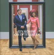 Omslag van Willem Alexander, een koning om in te lijsten