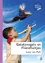 Omslag van Geluksvogels en Flierefluitjes