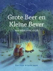 Omslag van Grote Beer en kleine Bever, vrienden voor altijd