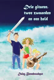 Omslag van Drie gitaren, twee zwaarden en een held