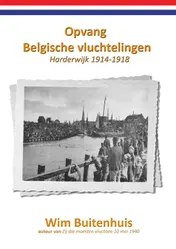 Omslag van Opvang Belgische vluchtelingen Harderwijk 1914-1918
