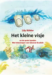 Omslag van Het kleine visje en de grote handen