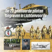 Omslag van De 23 geallieerde piloten begraven in Lichtenvoorde