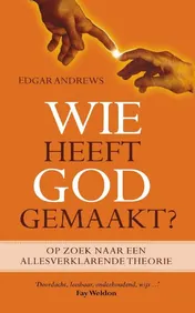 Omslag van Wie heeft God gemaakt?