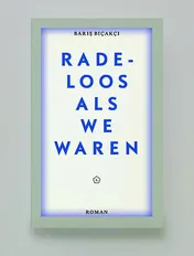 Omslag van Radeloos als we waren