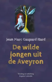 Omslag van De wilde jongen uit de Aveyron