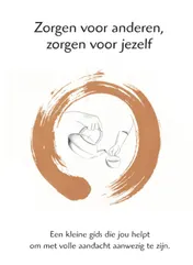 Omslag van Zorgen voor anderen, zorgen voor jezelf