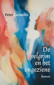 Omslag van De pelgrim en het ongeziene