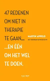 Omslag van 47 redenen om niet in therapie te gaan...