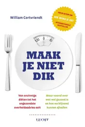 Omslag van Maak je niet dik