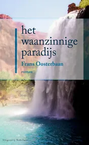 Omslag van Het waanzinnige paradijs