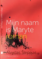Omslag van Mijn naam is Maryte