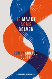 Omslag van Je maakt soms golven