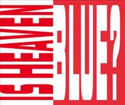 Omslag van Is Heaven Blue?