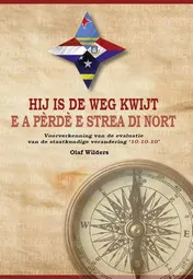 Omslag van Hij is de weg kwijt E a pèrdè e strea di nort