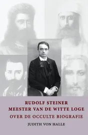 Omslag van Rudolf Steiner - meester van de witte loge
