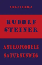 Omslag van Rudolf Steiner - antroposofie - Saturnusweg