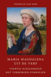Omslag van Maria Magdalena uit de verf